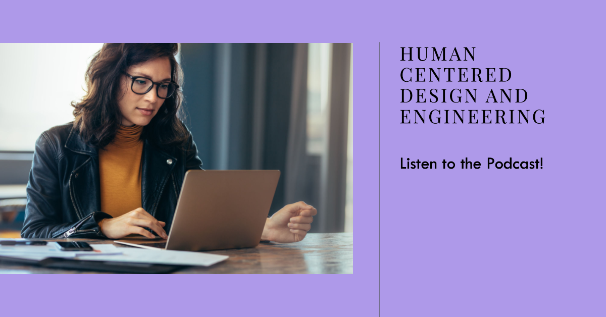Human Centered Design & Engineering (HCDE) - Podcast